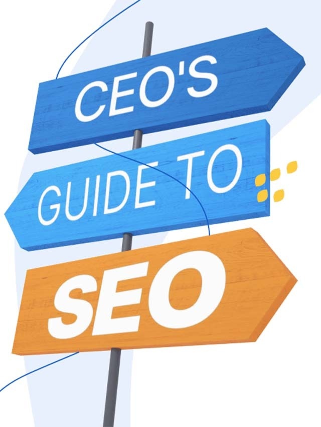 10 things every CEO must know about SEO.