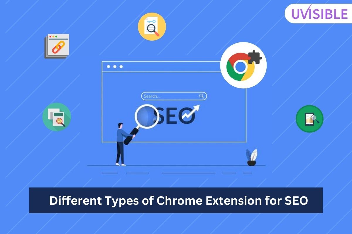 Different Types of Chrome Extension for SEO