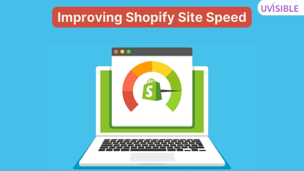 Improve Shopify Site Speed