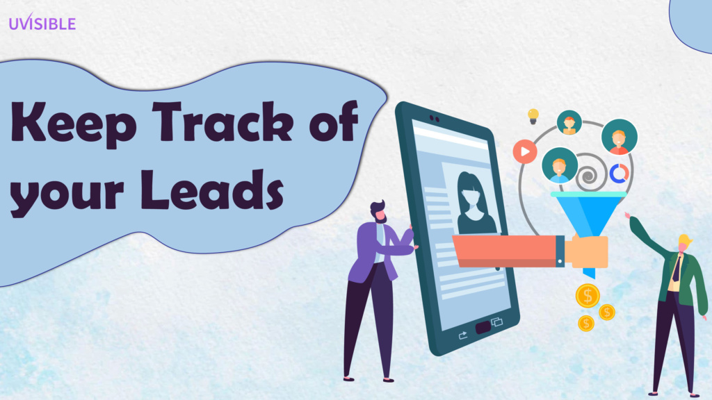 Keep track of your leads