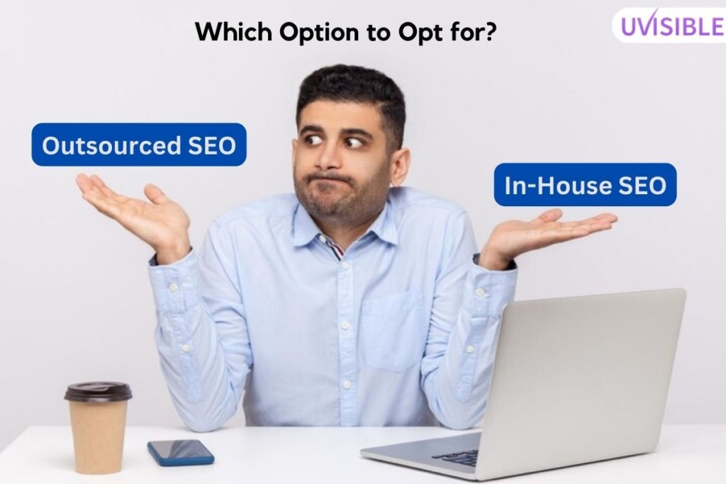 Outsourced SEO vs. In-House SEO