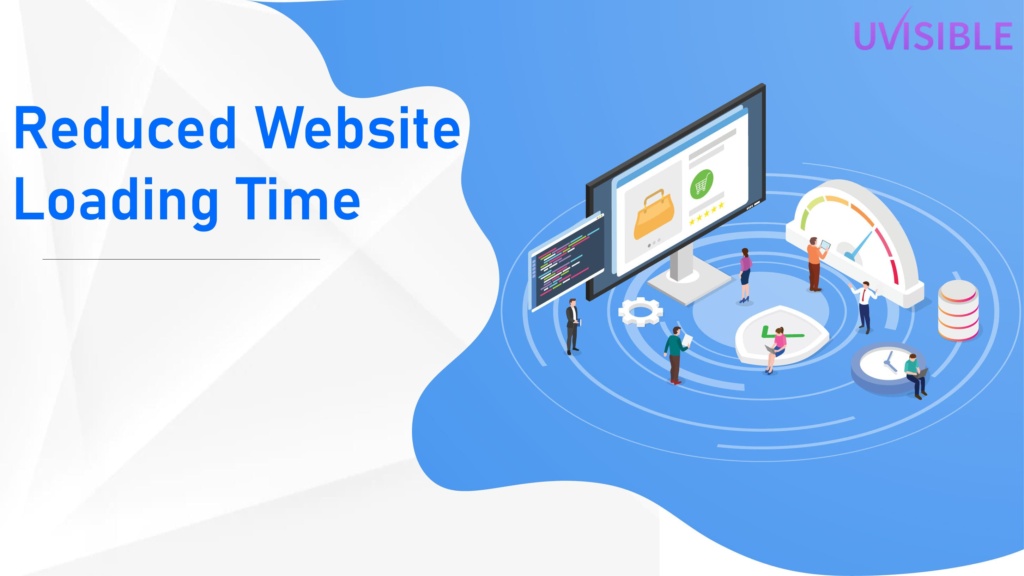 Reduced Website Loading Time