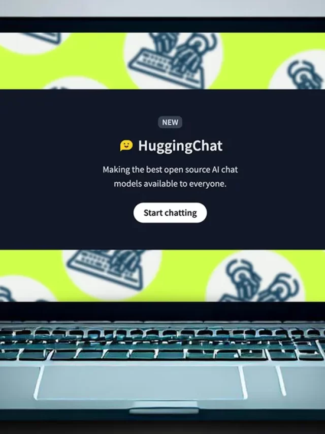 HuggingChat: New ChatGPT Clone Launched by Hugging Face